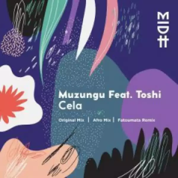 Muzungu - Cela (Original Mix) Ft. Toshi